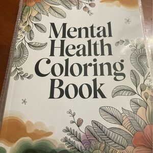 Mental Health Coloring Book- NWOT. 8 available 
Mental Health is important 🦋